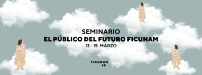 Identidad gráfica del Seminario El Público del Futuro FICUNAM 2020