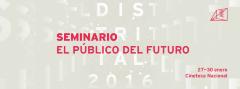 Seminario El Público del Futuro 2016